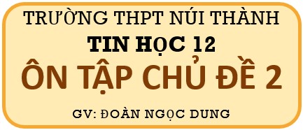 TIN 12-ÔN TẬP CHỦ ĐỀ 2: MẠNG MÁY TÍNH - INTERNET