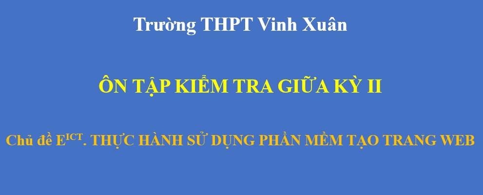 chủ đề E_ICT (phần chung ôn tập giữa kỳ II)